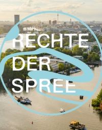 Petition: "Rechte der Spree anerkennen!" (03.07.2026)